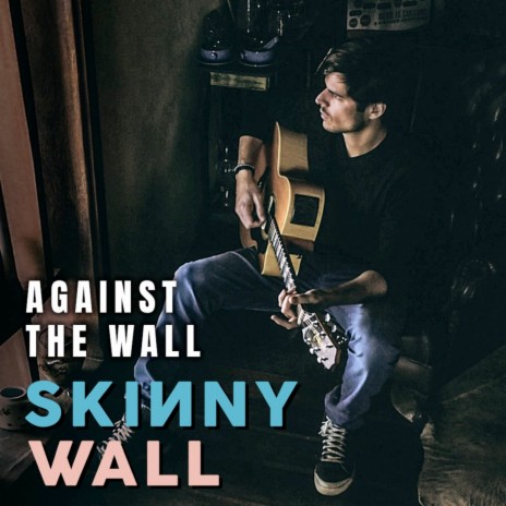 Against the Wall | Boomplay Music