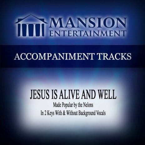 Jesus Is Alive and Well (Vocal Demonstration) | Boomplay Music