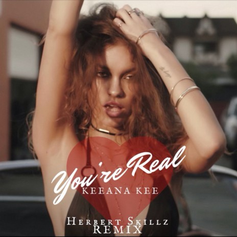 You're Real (HerbertSkillz Remix) | Boomplay Music