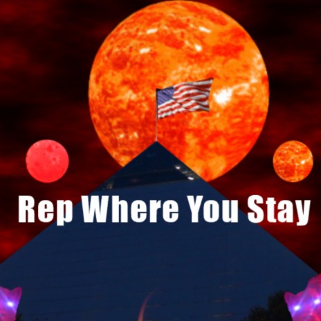 Rep Where You Stay | Boomplay Music