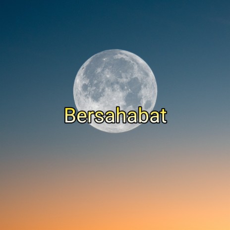 Bersahabat ft. Aditya Ferry | Boomplay Music