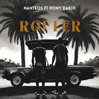 Rouler ft. Rony Dakid lyrics | Boomplay Music