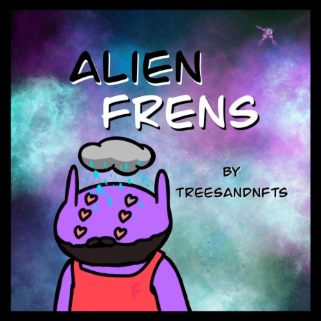 Alien Frens | Boomplay Music