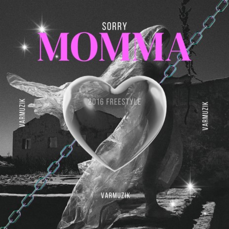 Sorry Momma_2016 Freestyle_