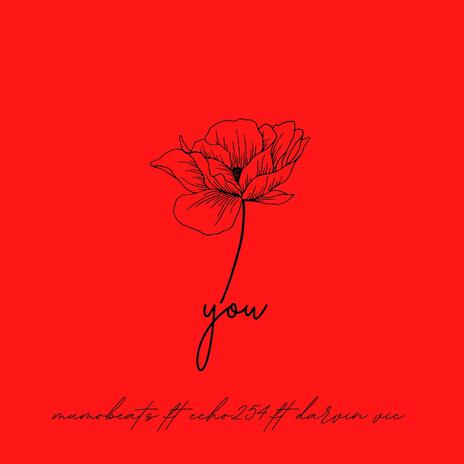 YOU ft. Echo 254 & Darvin vic | Boomplay Music