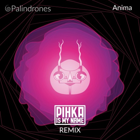 Anima (Pihka Is My Name Remix) | Boomplay Music