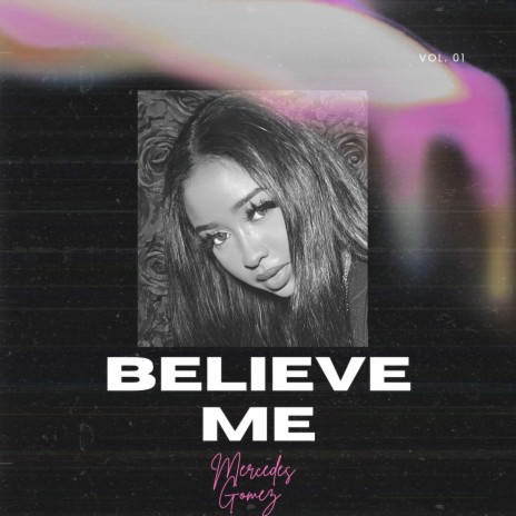 Believe me | Boomplay Music