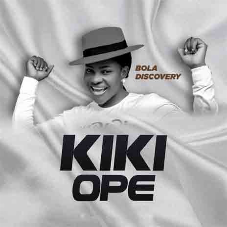 Kiki Ope | Boomplay Music