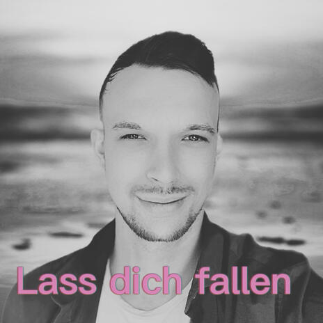 Lass dich fallen | Boomplay Music