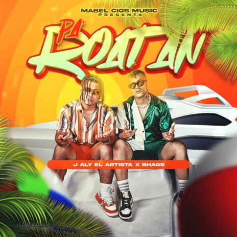 Pa Roatan ft. Bhags | Boomplay Music