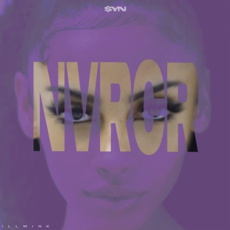 NVRCR (Radio Edit) ft. $yn