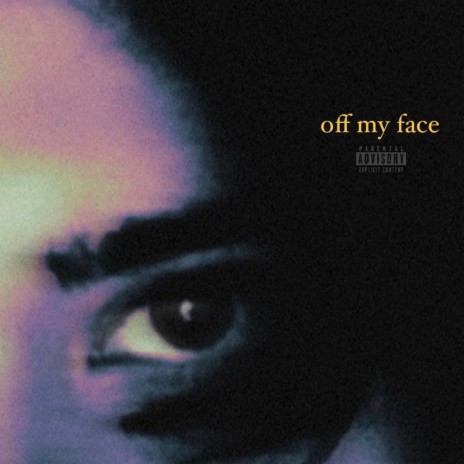 Off My Face | Boomplay Music