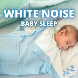 White Noise Baby Sleep Sounds (Calming White Noise)