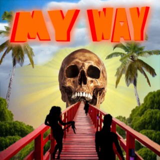 MY WAY ft. Dfayz lyrics | Boomplay Music