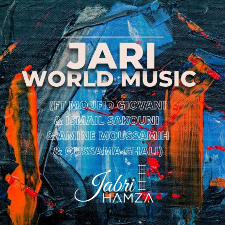 Jari ft. MOUFID GIOVANI, OUSSAMA GHALI, ISMAIL SAKOUNI & AMINE MOUSSAMIH | Boomplay Music