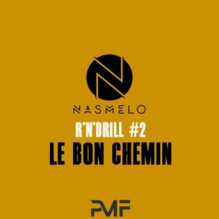 R'n'Drill #2 (Le bon chemin)