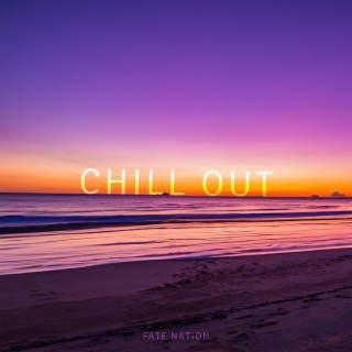 chill out