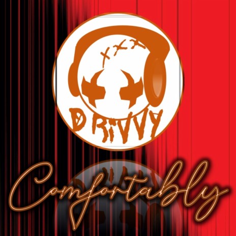 Comfortably | Boomplay Music