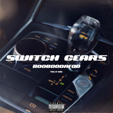 Switch Gears ft. 89ine | Boomplay Music