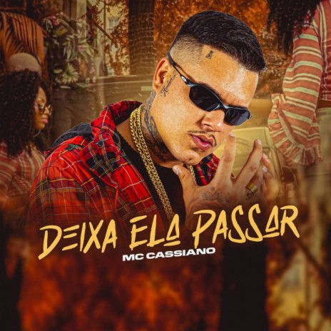 Deixa Ela Passar | Boomplay Music