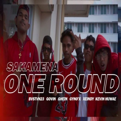 One Round ft. BVSTVN23, GOVIN, GHEIN, GYNO'X & XEINDY | Boomplay Music