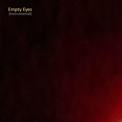 Empty Eyes (Instrumental)