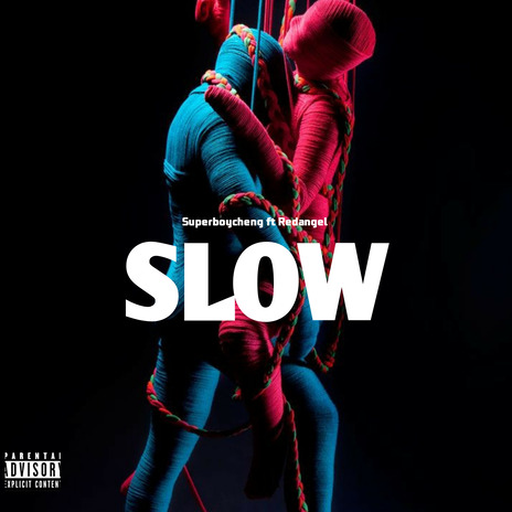 Slow ft. Redangel | Boomplay Music