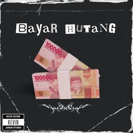 Bayar Hutang | Boomplay Music