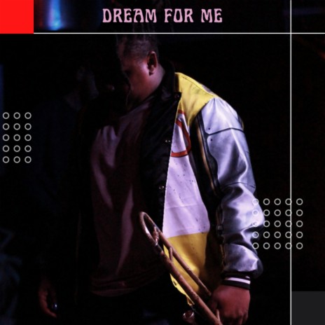 Dream for Me | Boomplay Music