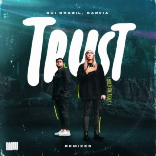 Trust (Hold on Tight): Remixes