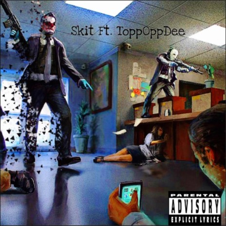 Skit ft. Topp0ppDee | Boomplay Music