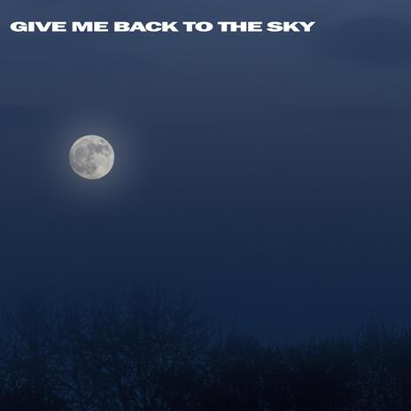 give me back to the sky