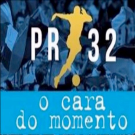 Pr32 O Cara Do Momento | Boomplay Music