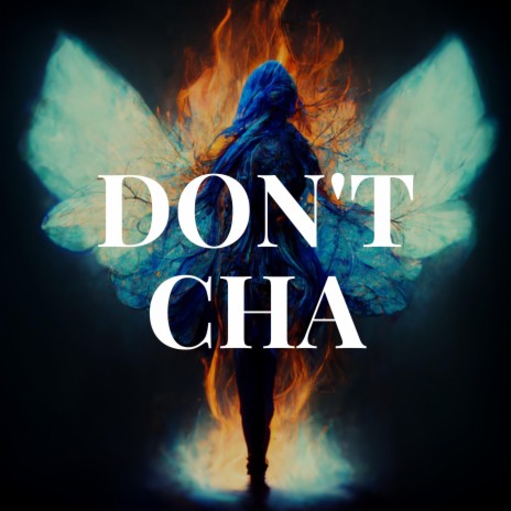 Don't Cha | Boomplay Music