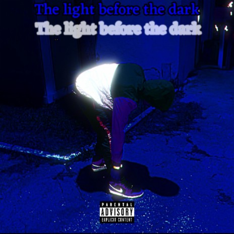 The light before the dark | Boomplay Music