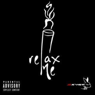 Relax Me lyrics | Boomplay Music