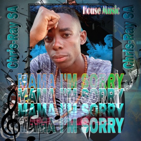 Mama I'm Sorry | Boomplay Music