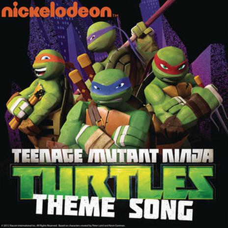 Teenage Mutant Ninja Turtles Theme Song | Boomplay Music