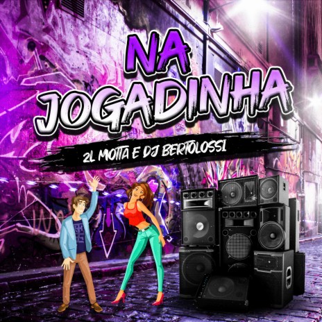 Na Jogadinha ft. 2L Motta & FIRMA 21 | Boomplay Music