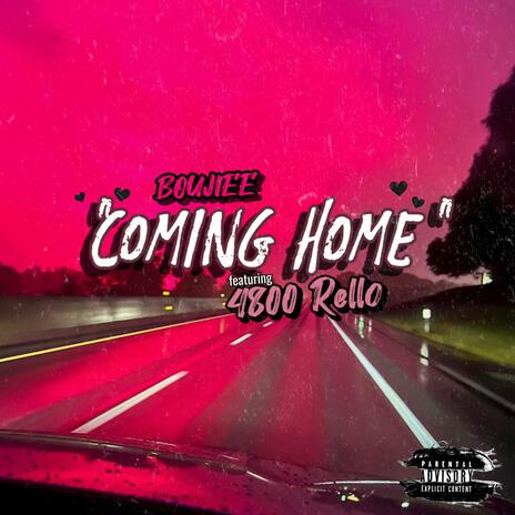 COMING HOME ft. 4800 Rello | Boomplay Music