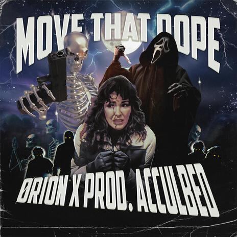 MOVE THAT DOPE ft. PROD. ACCULBED | Boomplay Music