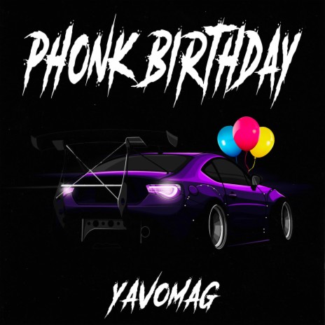 Phonk Birthday