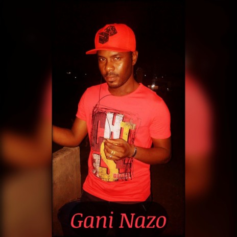 Gani Nazo | Boomplay Music