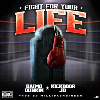 Fight For Your Life