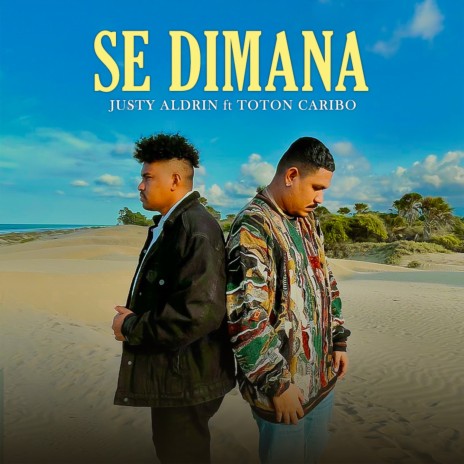 Se Dimana ft. Justy Aldrin | Boomplay Music