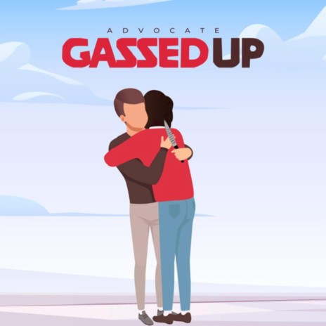 Gassed Up | Boomplay Music