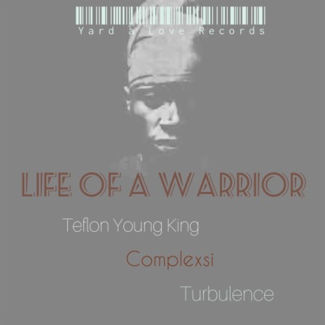 Life of a Warrior ft. Turbulence & Complexsi