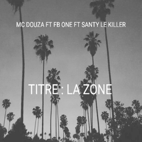 La zone | Boomplay Music