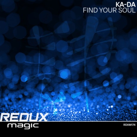 Find Your Soul (Original Mix) | Boomplay Music