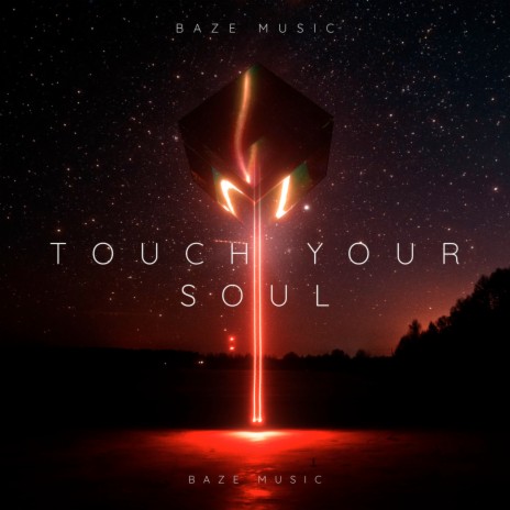 Touch Your Soul | Boomplay Music